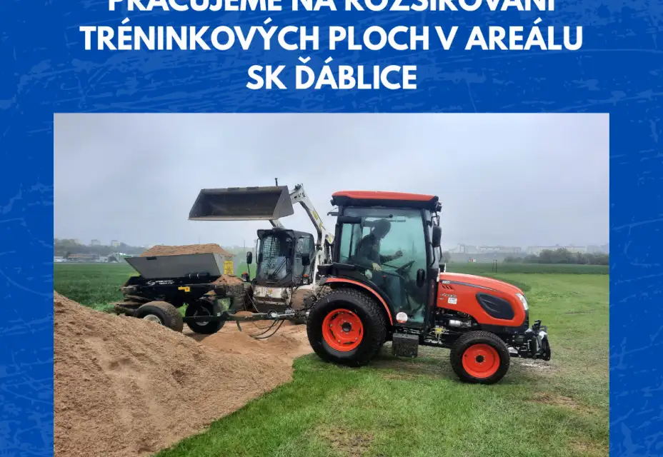 Pracujeme na rozšiřování tréninkových ploch v areálu SK Ďáblice